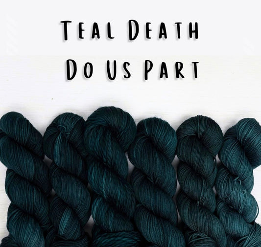 Teal Death Do Us Part