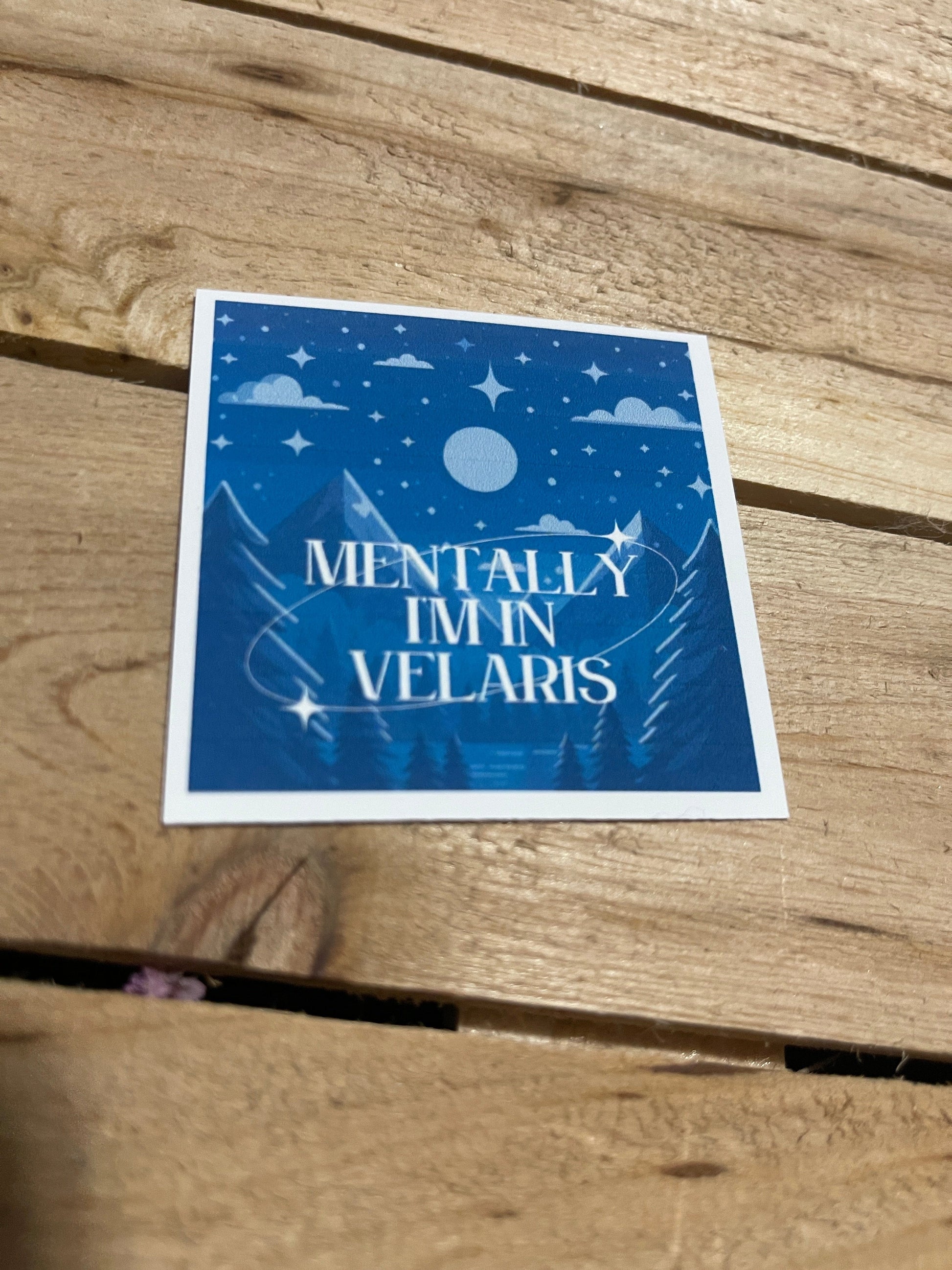 Mountaintop Yarn Mentally I’m in Velaris Sticker Sticker