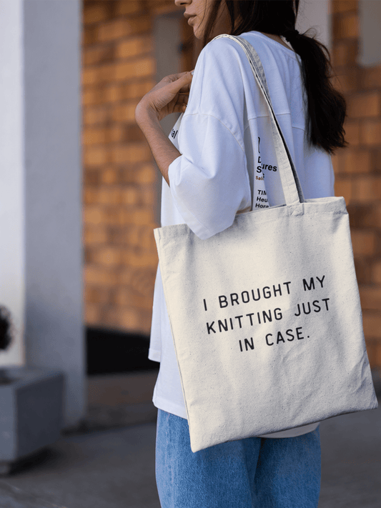 NNK Press "I Brought My Knitting Just In Case" Tote Tote Bags