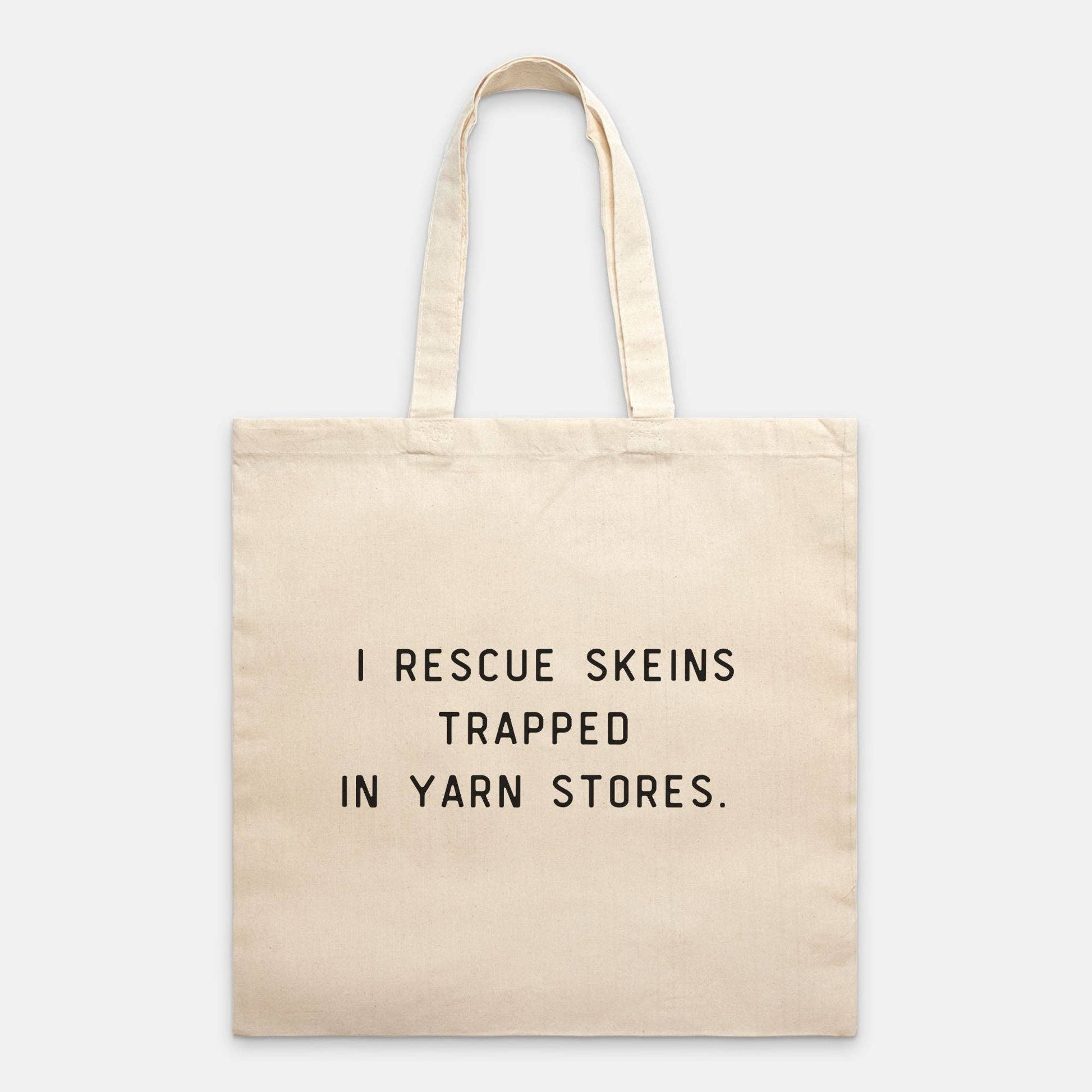 NNK Press "I Rescue Skeins Trapped In Yarn Stores" Tote Tote Bags