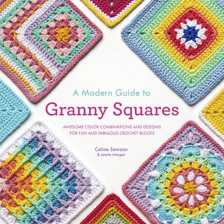 Penguin Random House LLC Modern Guide To Granny Squares Patterns
